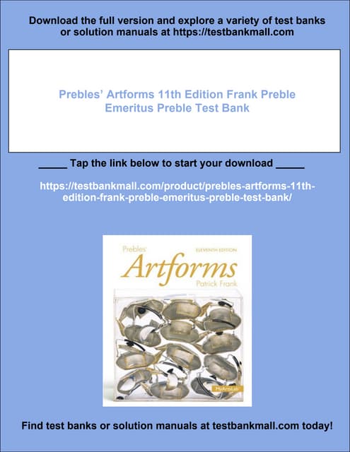 Prebles’ Artforms 11th Edition Frank Preble Emeritus Preble Test Bank | PDF