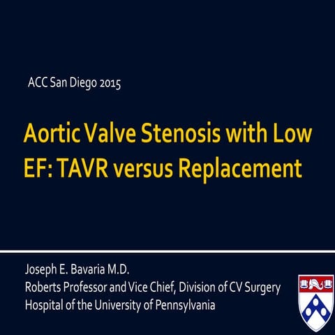 Aortic Valve Stenosis with low EF : TAVR versus Replacement