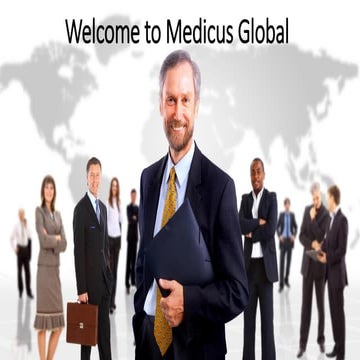 Welcome to Medicus Global Opportunity Meeting rev February 3 2017