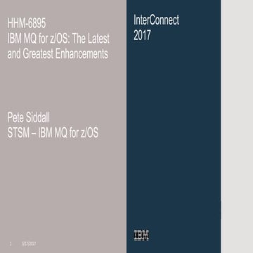 IBM MQ for z/OS The Latest and Greatest Enhancements