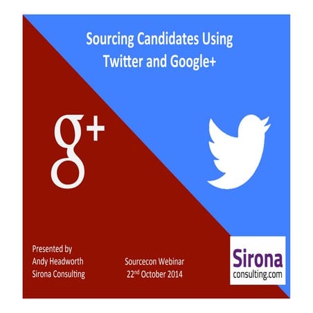 Sourcing Candidates Using Twitter and Google+