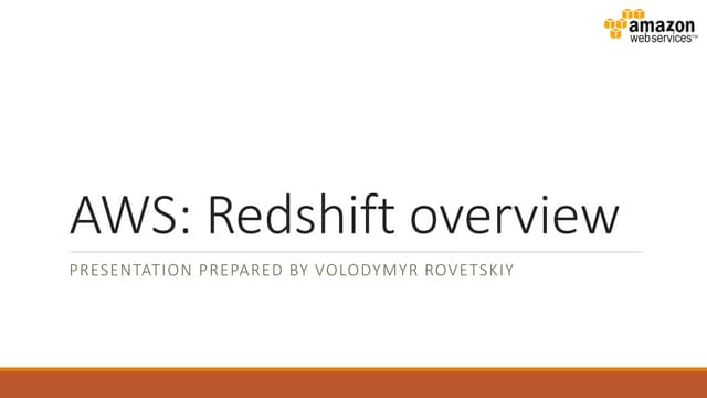 AWS (Amazon Redshift) presentation