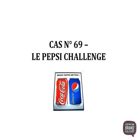 Cas 69 - Pespi Challenge