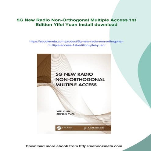 5G New Radio Non-Orthogonal Multiple Access 1st Edition Yifei Yuan | PDF