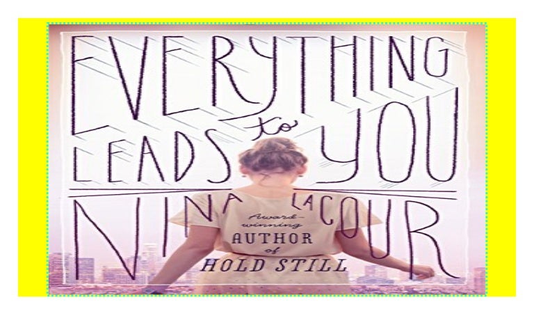 everything leads to you book