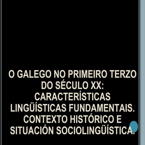 O galego no primeiro terzo do século XX