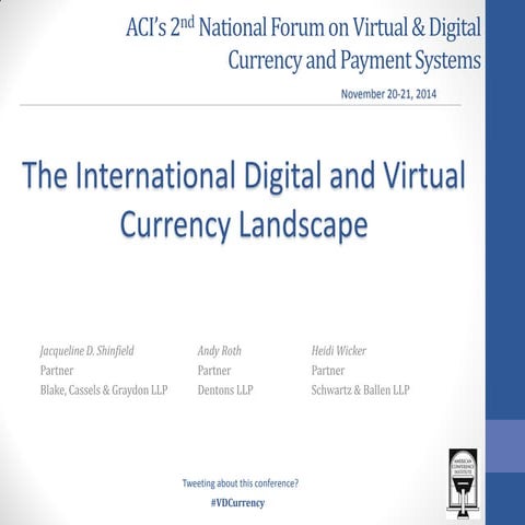 The International Digital and Virtual Currency Landscape