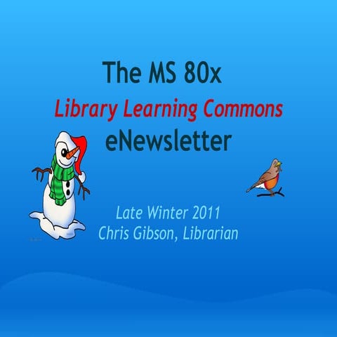 MS 80x LibraryWinter 2011 eNewslette