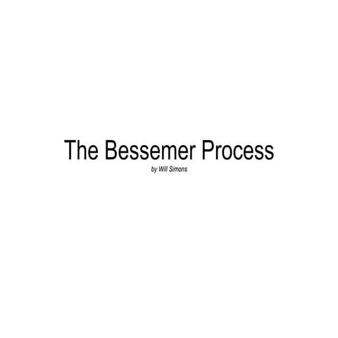 The Bessemer Process