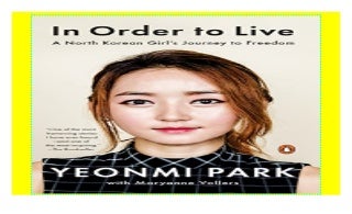 In Order to Live: A North Korean Girl's Journey to Freedom 2018 pdf$@@