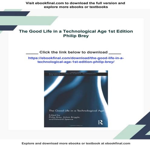 The Good Life in a Technological Age 1st Edition Philip Brey | PDF