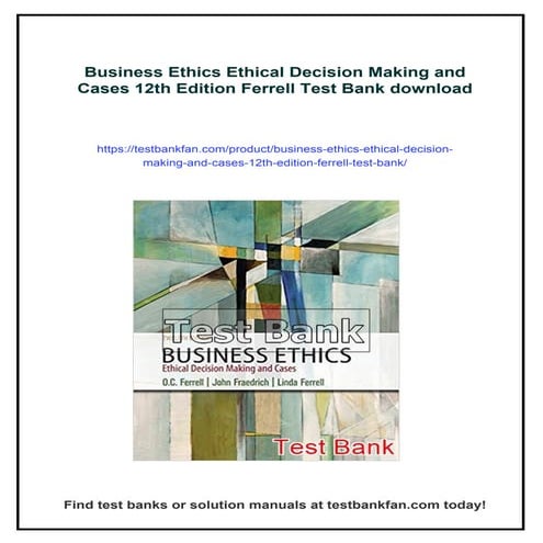 Business Ethics Ethical Decision Making and Cases 12th Edition Ferrell ...