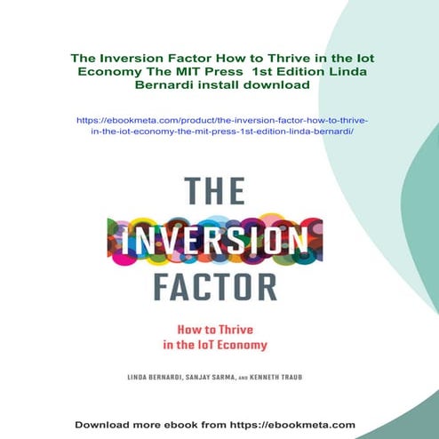The Inversion Factor How to Thrive in the Iot Economy The MIT Press  1st Edit...