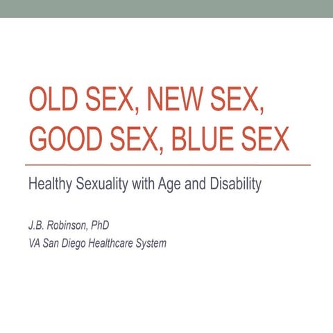Old Sex, New Sex, Good Sex, Blue Sex