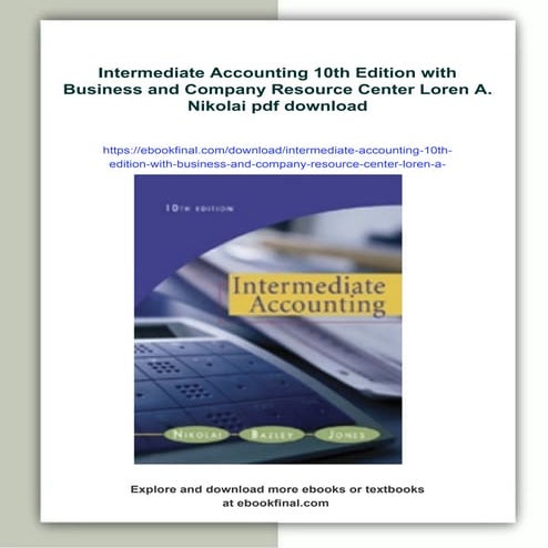 Intermediate Accounting 10th Edition with Business and Company Resource Cente...