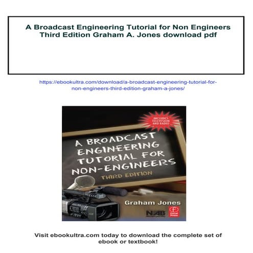 A Broadcast Engineering Tutorial for Non Engineers Third Edition Graham A. Jones