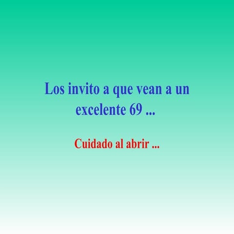 69exelente
