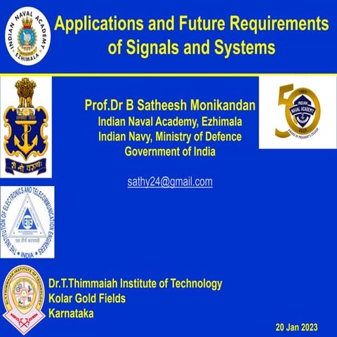20JAN2023-APPLICATIONS AND FUTURE REQUIREMENTS OF SIGNALS AND SYSTEMS.pdf