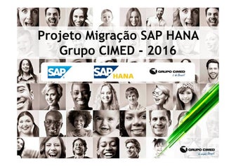 Apresentação de SAP HANA GRUPO CIMED 2016