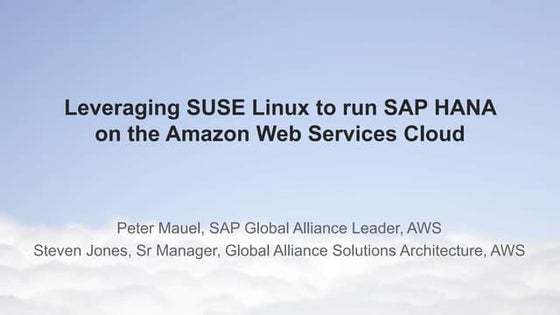 Leveraging SUSE Linux to run SAP HANA on the Amazon Web Services Cloud