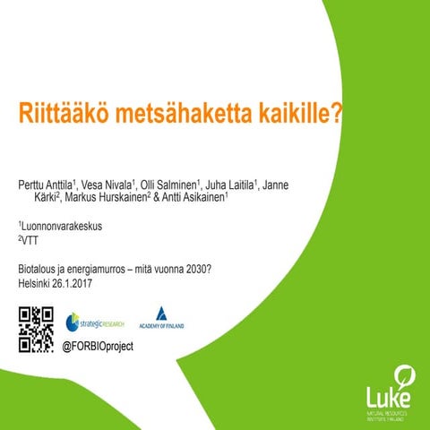 Perttu Antila, LUKE: Riittääkö metsähaketta kaikille?