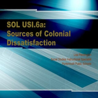 6a sources of colonial dissatisfaction