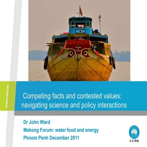 Competing facts and contested values: navigating science and policy interactions