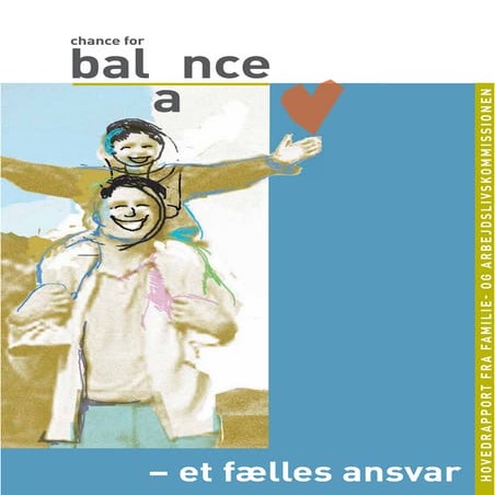 Chance for Balance - et fælles ansvar