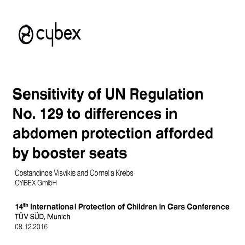 TUEV 2016 presentation - Sensitivity of R129 to abdomen protection in booster seats