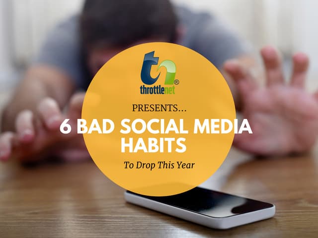 6 Bad Social Media Habits