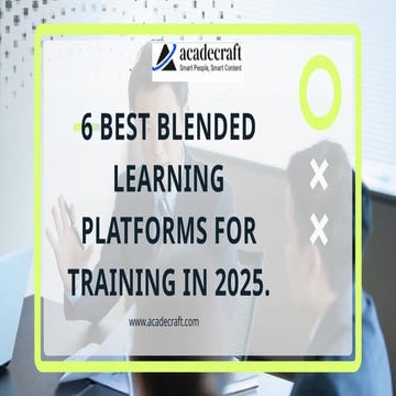 6 Best Blended Learning Platforms for Training in 2025..pptx