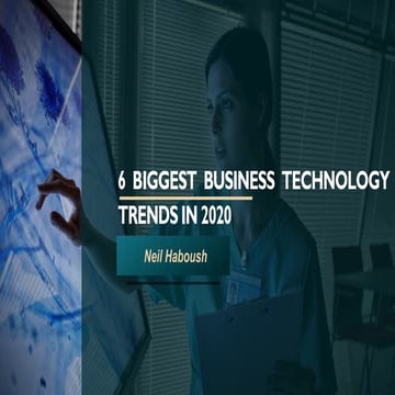 6 Biggest Business Technology Trends in 2020 