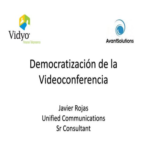 Democratización de la Videoconferencia