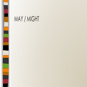 MAY / MIGHT