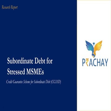 RESTRUCTURING OF MSMEs & CREDIT GUARANTEE SCHEME FOR SUBORDINATE DEBT ...