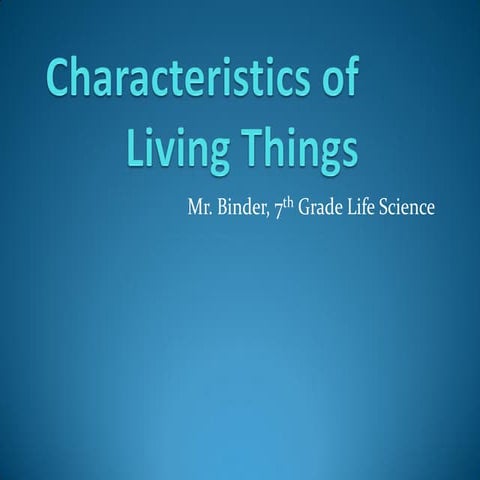 6 characteristics of living things