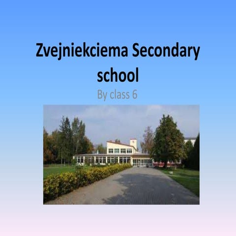 Zvejniekciema Secondary school (Made by Kate Strupiša)