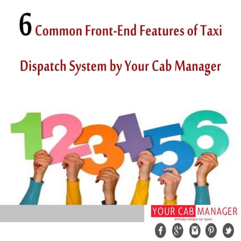 6 common front end features of taxi dispatch system by your cab manager