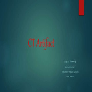 6 CT ARTIFACTS-Rohit.pptx