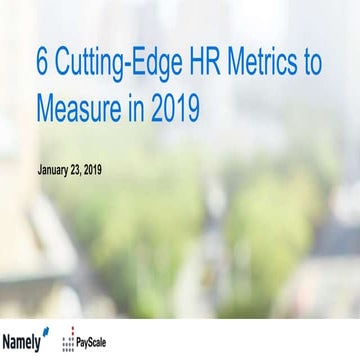 6 Cutting-Edge HR Metrics to Measure in 2019