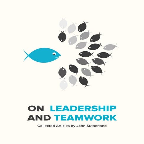 On Leadership and Teamwork