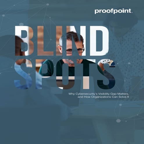 proofpoint-blindspots-visibility-white-paper