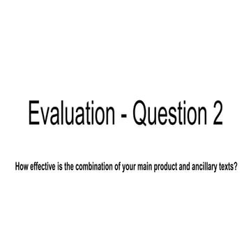 Evaluation - question 2