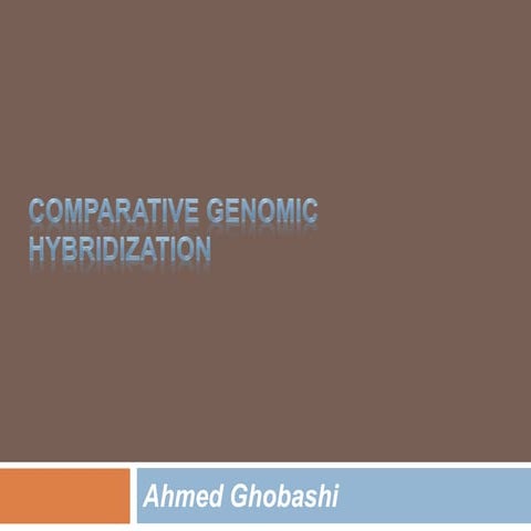 Comparative Genomic Hybridization