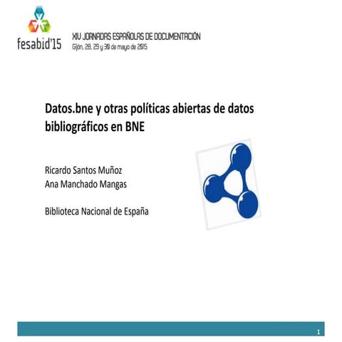 Datos.bne y otras políticas abiertas de datos bibliográficos en BNE