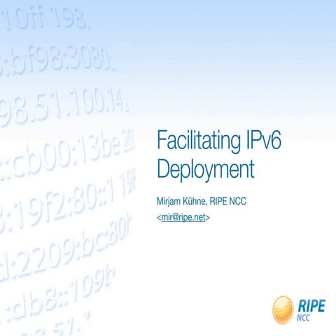 Facilitating IPv6 Deployment