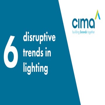 6 Disruptive Trends in Lighting for the Next Decade