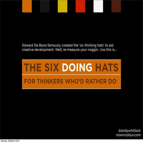 The Six Doing Hats