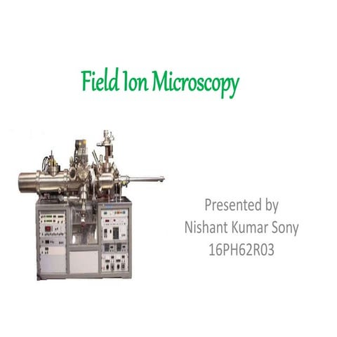 Field Ion Microscopy
