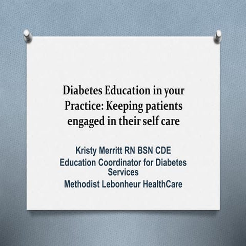 Diabetes%20Education%20in%20your%20Practice.pptx.Final[1]